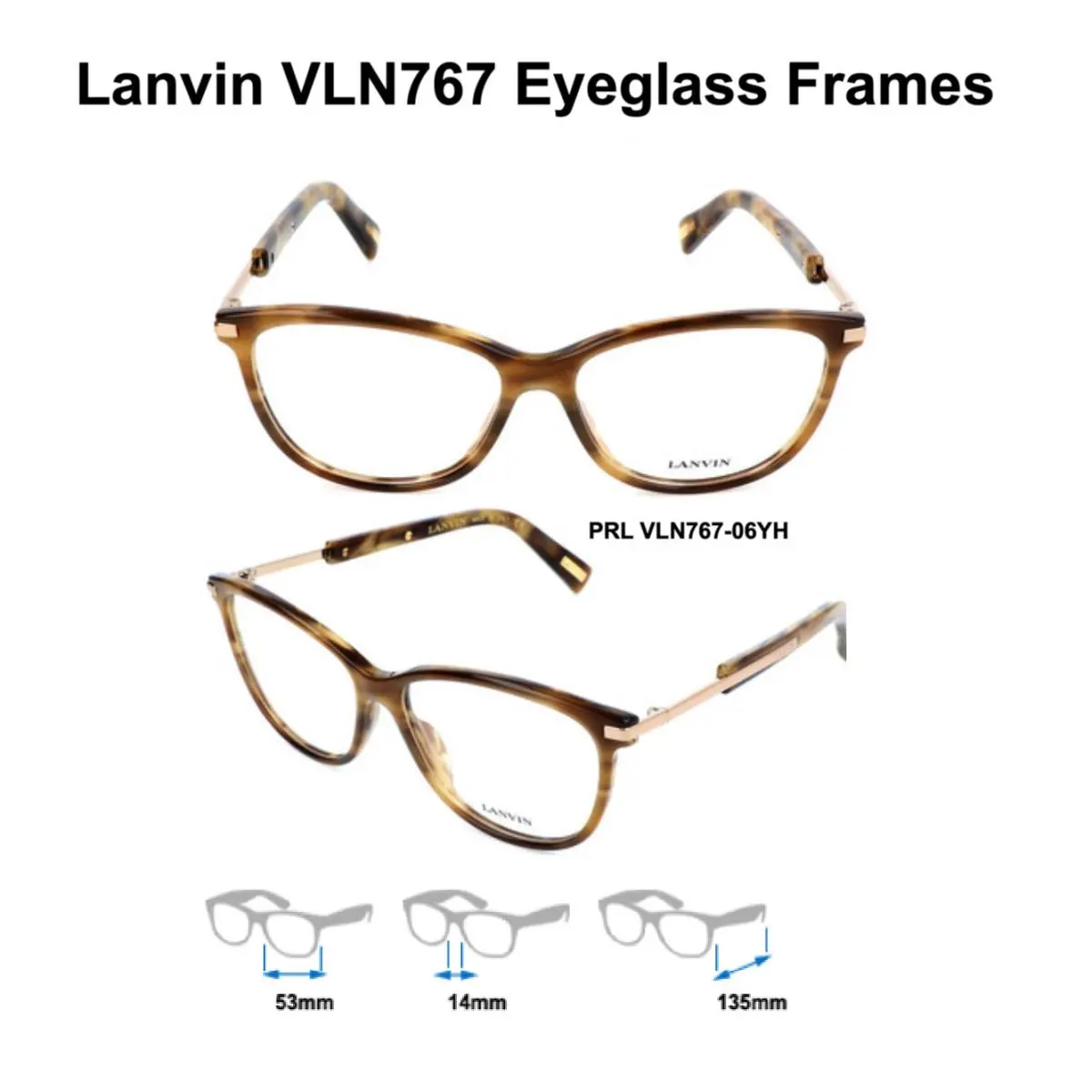 VLN767 Eyeglass Frames Multiple Colors Size 53mm VLN767-06YH (Streaked Brown) by Lanvin