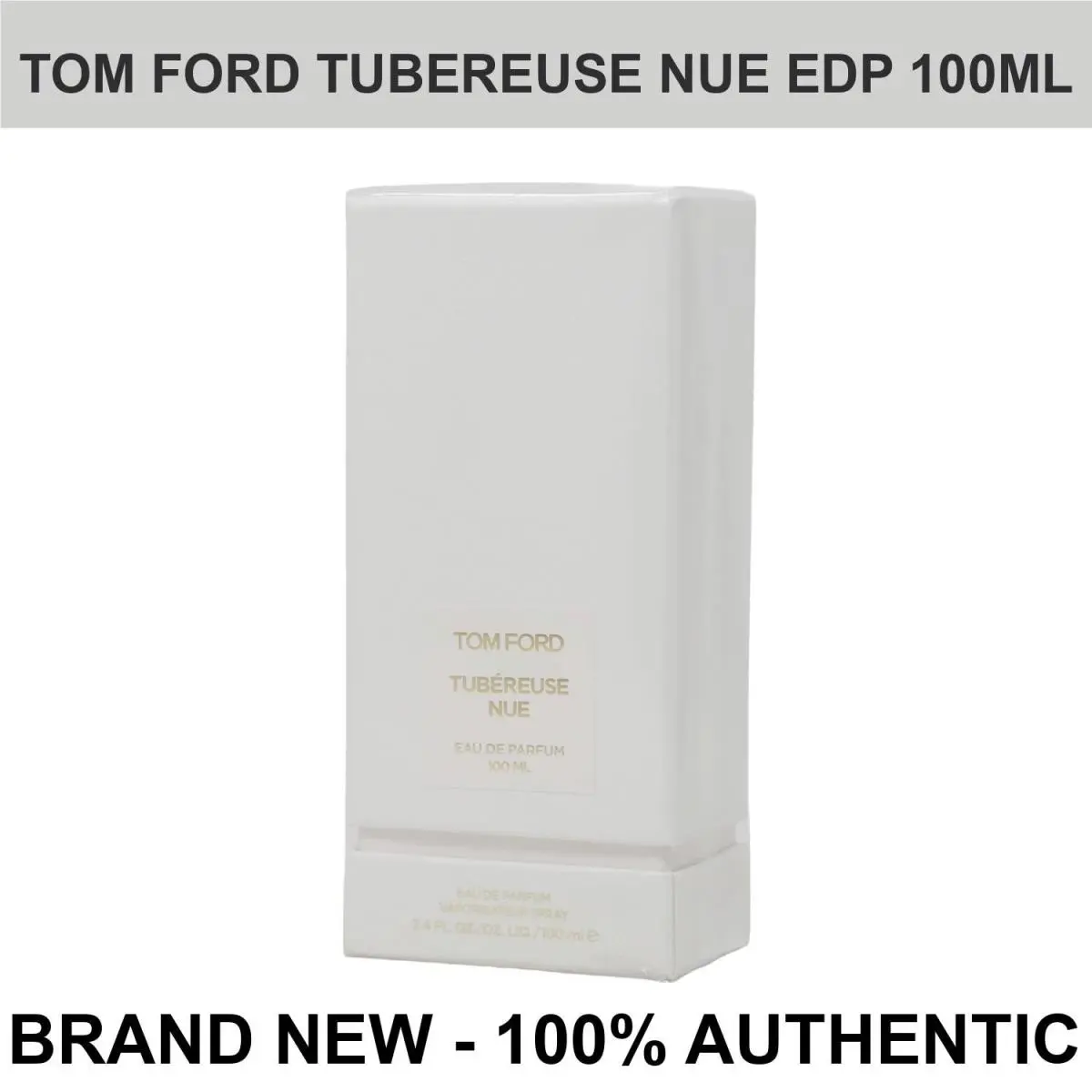 Tom Ford Tubéreuse Nue Eau de Parfum Unisex Spray 3.4 oz/100ml